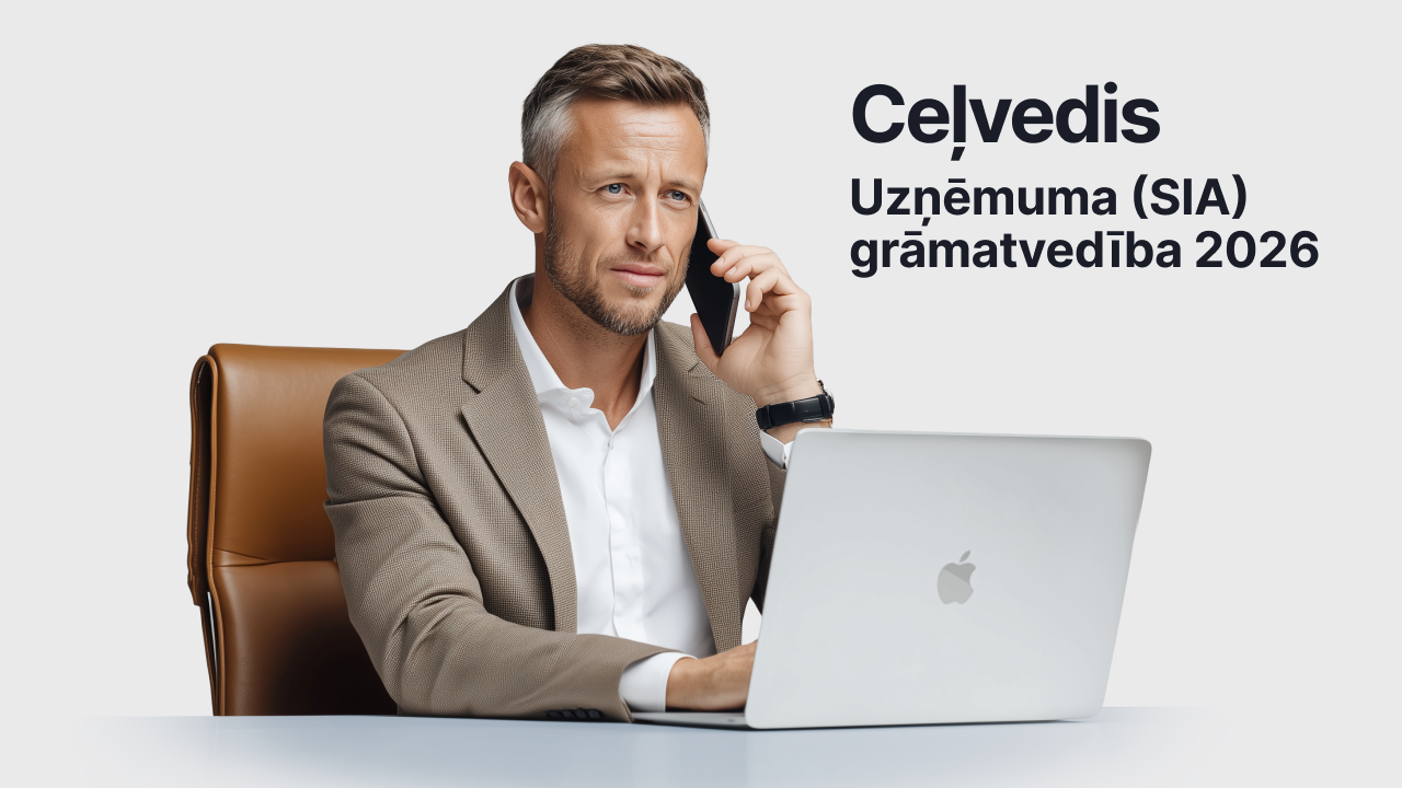 Accounting Guide for Latvian Companies (SIA) - 2026